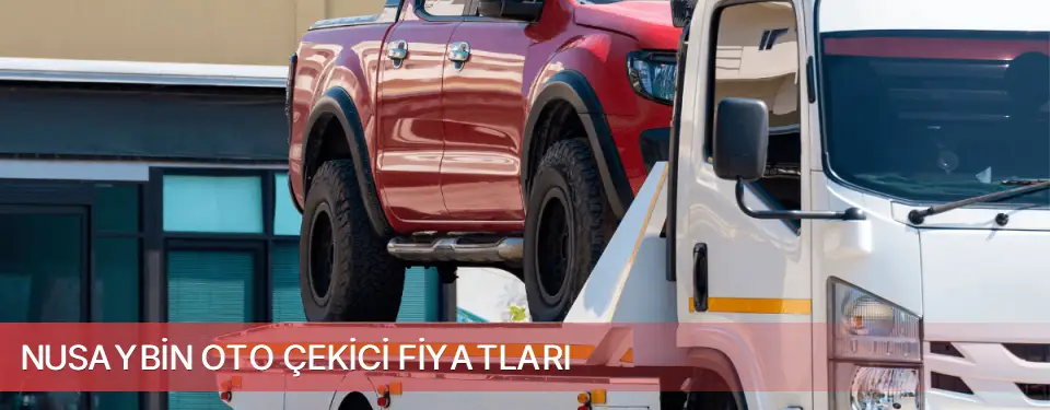 Nusaybin İlçemi Oto Çekici Fiyatları